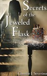 Secrets of the Jeweled Flask - Camille J. Severino - 9781955088954