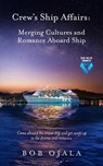 Crew's Ship Affairs - OJALA,  Bob - 9781955090209