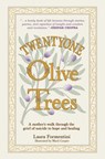 Twentyone Olive Trees: A Mother’s Walk Through the Grief of Suicide to Hope and Healing - Formentini, Laura - 9781955119054
