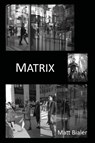 MATRIX - Matt Bialer - 9781955194198