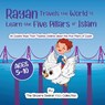 Rayan's Adventure Learning the Five Pillars of Islam - The Sincere Seeker Collection - 9781955262088