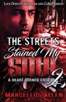 The Streets Stained my Soul 2 - Marcellus Allen - 9781955270243