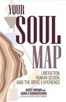 Your Soul Map - Acyee Brown ; Asha Ramakrishna - 9781955272650
