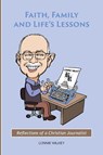 Faith, Family and Life's Lessons - Lonnie Wilkey - 9781955295390