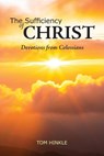 The Sufficiency of Christ - Tom Hinkle - 9781955295482