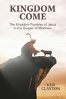 Kingdom Come - Ken Clayton - 9781955295529