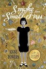 Smoke from Small Fires - Anne S. Powers - 9781955338226