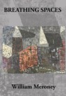 Breathing Spaces - William Meroney - 9781955338271