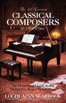 The 50 Greatest Classical Composers of All Time - Lochlainn Seabrook - 9781955351867
