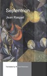 Septentrion - Jean Raspail ; Richard Robinson - 9781955392334