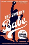 The Seventh Babe - Jerom Charyn - 9781955398107