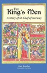 The King's Men: A Story of St. Olaf of Norway - Alan Boucher - 9781955402149