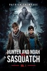 Hunter and Noah vs. Sasquatch Vol. 1 - Patrick Talmadge - 9781955471886
