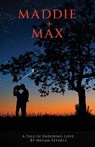 Maddie + Max - Megan Effertz - 9781955541336