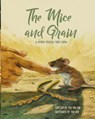 The Mice and Grain - Tou Lor - 9781955541411