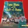 Fame, Blame, and the Raft of Shame [With Envelope] - Dan Crenshaw - 9781955550031