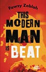 This Modern Man is Beat - Fawzy Zablah - 9781955585033