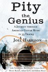 Pity the Genius - Joel Harrison - 9781955604178