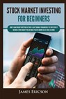 Stock Market Investing for Beginners - James Ericson - 9781955617369