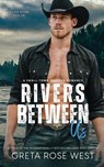 Rivers Between Us - Greta Rose West - 9781955633116