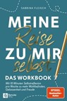 Meine Reise zu mir selbst - Das Workbook - Sabrina Fleisch - 9781955655019
