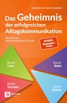 Das Geheimnis der erfolgreichen Alltagskommunikation - Wladislaw Jachtchenko - 9781955655460