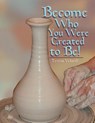 Become Who You Were Created to Be - Teresa Velardi - 9781955668255