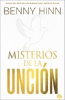 Hinn, B: Misterios de la Unción / Mysteries of the Anointing - Benny Hinn - 9781955682442