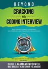 Mcdowell, G: Beyond Cracking the Coding Interview - Gayle Laakmann Mcdowell ; Mike Mroczka ; Aline Lerner - 9781955706001