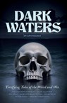 Dark Waters - William Hope Hodgson ; Edgar Allan Poe ; Algernon Blackwood - 9781955741170