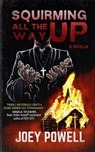 Squirming All The Way Up - Joey Powell - 9781955745970