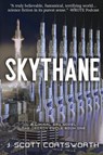 Skythane - J Scott Coatsworth - 9781955778039
