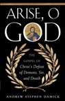 Arise, O God - Andrew Damick - 9781955890021