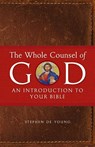The Whole Counsel of God - Stephen de Young - 9781955890199