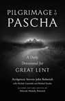 Pilgrimage to Pascha Large Print Edition - Steven John Belonick ; Michele Constable - 9781955890410