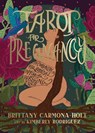 Tarot for Pregnancy - Brittany (Brittany Carmona-Holt) Carmona-Holt - 9781955905039
