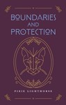 Boundaries and Protection - Pixie Lighthorse - 9781955905206