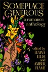 Someplace Generous - Elaina (Elaina Ellis) Ellis ; Amber (Amber Flame) Flame - 9781955905626