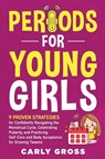 Periods for Young Girls - Carly Gross - 9781955906289