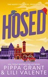 Hosed - Pippa Grant ; Lili Valente - 9781955930321