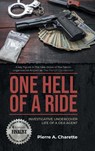 One Hell of a Ride - Pierre A Charette - 9781955944564