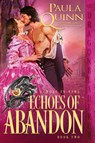 Echoes of Abandon - Paula Quinn - 9781956003161
