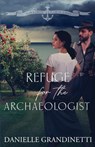 Refuge for the Archaeologist - Danielle Grandinetti - 9781956098105