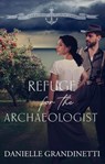 Refuge for the Archaeologist - Danielle Grandinetti - 9781956098228