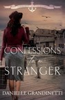 Confessions to a Stranger - Danielle Grandinetti - 9781956098235