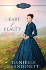 Heart of Beauty - Danielle Grandinetti - 9781956098259
