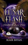 Lunar Flash - Blair Bryan - 9781956109115