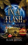 Bryan, B: In A Flash - Blair Bryan - 9781956109139