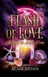 Flash of Love - Blair Bryan - 9781956109146
