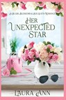 Her Unexpected Star - Laura Ann - 9781956176100